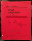 Solutions Manual Heat Transfer Lindon C. Thomas 1991 Prentice-Hall SM S/M
