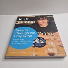 Heard it Through the Grapevine by Matt Skinner Wine Knowledge Paperback