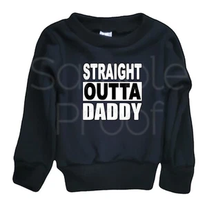 Toddlers Sweatshirt Straight Outta Daddy Halloween Funny Horror All Sizes  - Picture 1 of 2