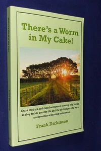 THERE'S A WORM IN MY CAKE Frank Dickinson WORM FARM FARMING BERRY NSW AUSTRALIA - Picture 1 of 12
