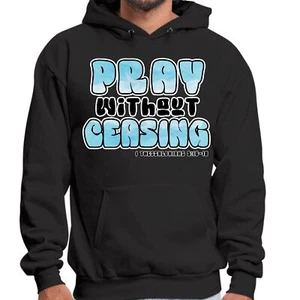 Mens Graphic Hoodie Pray Without Ceasing - Inspirational Illustration - Picture 1 of 72