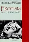 Erotism: Death And Sensuality By Bataille, Georges (Paperback)