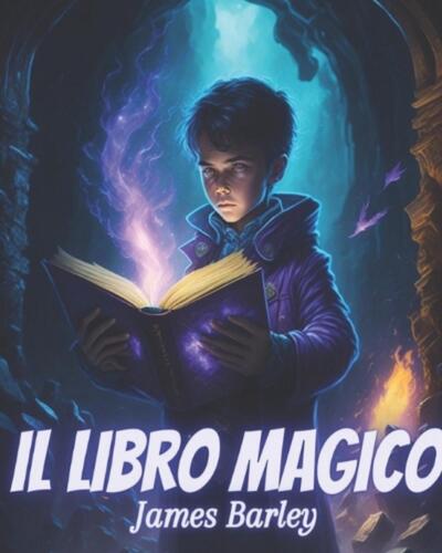 Libro Magico Libro illustrato per bambini Magia/Fantasy/Avventura by MR James Ba