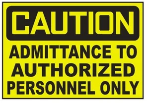 Caution Admittance to Authorized Personnel Sticker Safety Decal Sign D728 - Picture 1 of 1