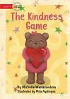 The Kindness Game by Michelle Wanasundera Paperback Book