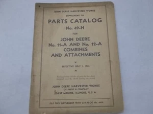 John Deere 11-A & 12-A Combines & Attachments Supplement Parts Catalog No. 49-H - Picture 1 of 9