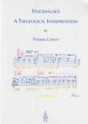 Stockhausen : a theological interpretation. By Thomas Ulrich. Stockhausen-Stiftu