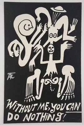 Rare Original Aethelred Eldridge,             “Without Me, You Can Do Nothing” - Image 1 of 2