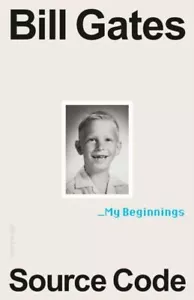 Source Code: My Beginnings by Bill Gates - Foto 1 di 1