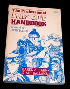 The Professional Mascot Handbook,Karen Ahearn,SC,1982,Rocky Bleier,RARE - Picture 1 of 6