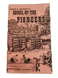 Songs of the Pioneers 1970 Albert E. Brumley Missouri Folk Sheet Music Lyrics - Picture 1 of 8