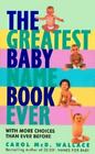 The Greatest Baby Name Book Ever by Wallace, Carol McD