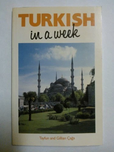 Turkish in a Week (Headway Books) By Tayfun Caga - Image 1 of 1