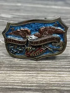 NH09147 VINTAGE 1984 **I'M PROUD TO BE AMERICAN** PATRIOTIC BRASSTONE BUCKLE - Picture 1 of 6