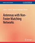 Antennas With Non-Foster Matching Networks, Paperback By Aberle, James T.; Lo...
