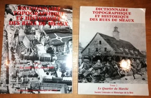 DICTIONNAIRE TOPOGRAPHIQUE ET HISTORIQUE DES RUES DE MEAUX TOMES 1 & 2 1988 - Picture 1 of 4