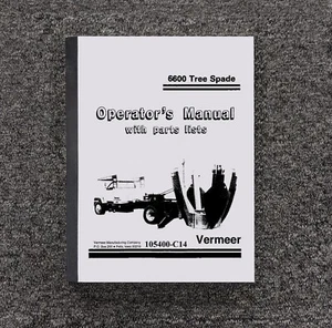 Vermeer 6600 Tree Spade Owner Operator User Guide Manual Parts List Catalog Book - Picture 1 of 1