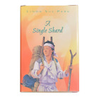 Linda Sue Park / A Single Shard Signed 1st Edition 2001, Newbery Winner