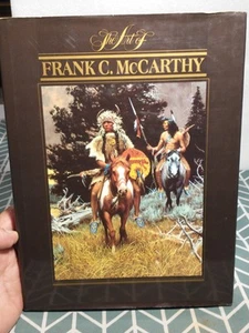 Hardback Book "The Art Of Frank C. McCarthy" Western Indian Artist - Picture 1 of 18