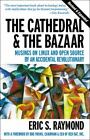 The Cathedral & the Bazaar: Musings on Linux and Open Source by an Accidental...