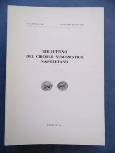 BOLLETTINO CIRCOLO NUMISMATICO NAPOLETANO-GENNAIO 1983/DICEMBRE 1986-NAPOLI - Foto 1 di 2
