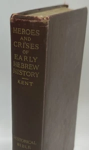 Helden & Krisen der hebräischen Geschichte * Historische Bibel * 1908 * Hardcover * Kent (AQ5) - Bild 1 von 19