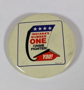 Indiana's Number One Crime Fighter 1977 - Pin de botón Pinback You - Imagen 1 de 2