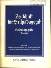 Psychohygiene im Schul- und Pubertätsalter; in: Heft 10 Oktober 1957 Zeitschrift