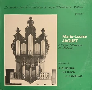 ML JAQUET-ENGLAIS, Silbermann Orgel Saint-Jean Mulhouse, Nivers, Bach, Englisch - Bild 1 von 2