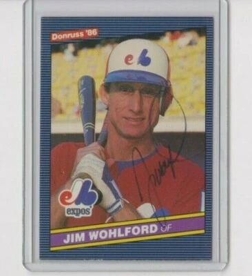 1986 DONRUSS #157 JIM WOHLFORD EXPOS/GIANTS AUTOGRAPH  - Image 1 of 2
