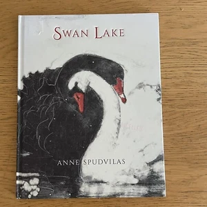Swan Lake | Anne Spudvilas | Hardcover 2017 | Ex-library - Picture 1 of 9