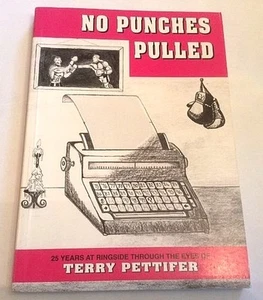 Peter Pettifer No Punches Pulled First Edition 2000 - Picture 1 of 9