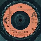 Slade - Let's Call It Quits (7", Single)