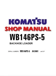 Complete Service Repair Manual for Komatsu WB146PS-5 Backhoe Loader. - Picture 1 of 1