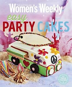 Easy Party Cakes (The Australian Women's Weekly: New ... by Weekly, Australian W