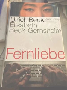 Ulrich Beck & Elisabeth Beck-Gernsheim - Fernliebe  - GEBUNDEN - Bild 1 von 1