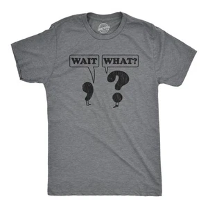 Camiseta Para Hombres Espera Qué Divertida Interrogación Puntuación Gramática Gráfico Novedad Camiseta - Imagen 1 de 7