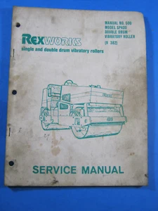 REXWORKS SP400 VIBRATORY ROLLER SERVICE MANUAL # 500 - Picture 1 of 5