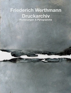 Hartmut Witte: "Friederich Werthmann - Druckarchiv", Witten 2007 - Bild 1 von 5