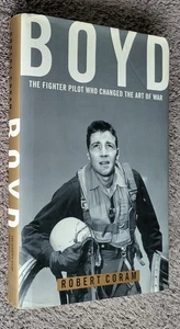 BOYD - Fighter Pilot Who Changed the Art of War Robert Coram 2002 FIRST HB DJ - Bild 1 von 5