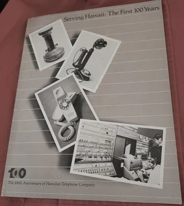 Serving Hawaii The First 100 Years - 100th Anniversary Of Hawaiian Telephone Co - Imagen 1 de 2