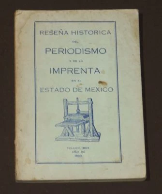 Reseña Historica Periodismo Imprenta Mexico 1943 Journalism Mexican Press  - Image 1 of 4