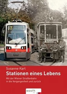 Stationen eines Lebens: Mit der Wiener Strassenbahn in d... | Buch | Zustand gut - Bild 1 von 2