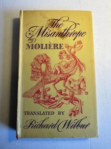 Misanthrope Moliere HCDJ Very Good 1955 Richard Wilbur Comedy in Five Acts 1666 - Picture 1 of 12
