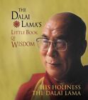 The Dalai Lamas Little Book Of Wisdom By Dalai Lama His Holiness The Book