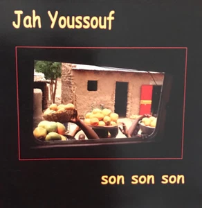 Jah Youssouf - Son Son Son (CD, Album) - Bild 1 von 4