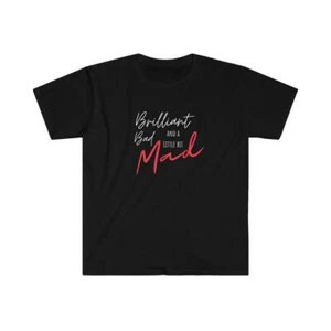 BRILLIANT BAD AND A LITTLE BIT MAD CUTE BLACK PRINTED TSHIRT - Picture 1 of 1