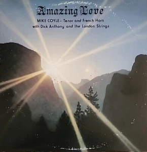 AMAZING LOVE VINYL RECORD MIKE COYLE MUSICAL MINISTRIES - Picture 1 of 5