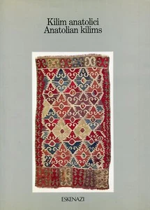 ESKENAZI, John. Kilim anatolici. Anatolian kilims. Eskenazi Edizioni, 1984 - Imagen 1 de 1
