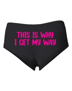This is Why I Get My Way WoMen Cotton Spandex Booty Shorts Pink - Picture 1 of 3
